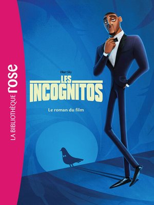 cover image of Les Incognitos--Le roman du film
